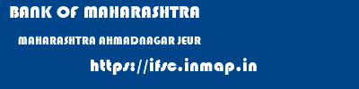 BANK OF MAHARASHTRA  MAHARASHTRA AHMADNAGAR JEUR   ifsc code
